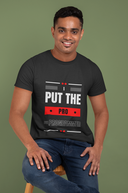 I Put The Pro In Programmer Unisex T-Shirt