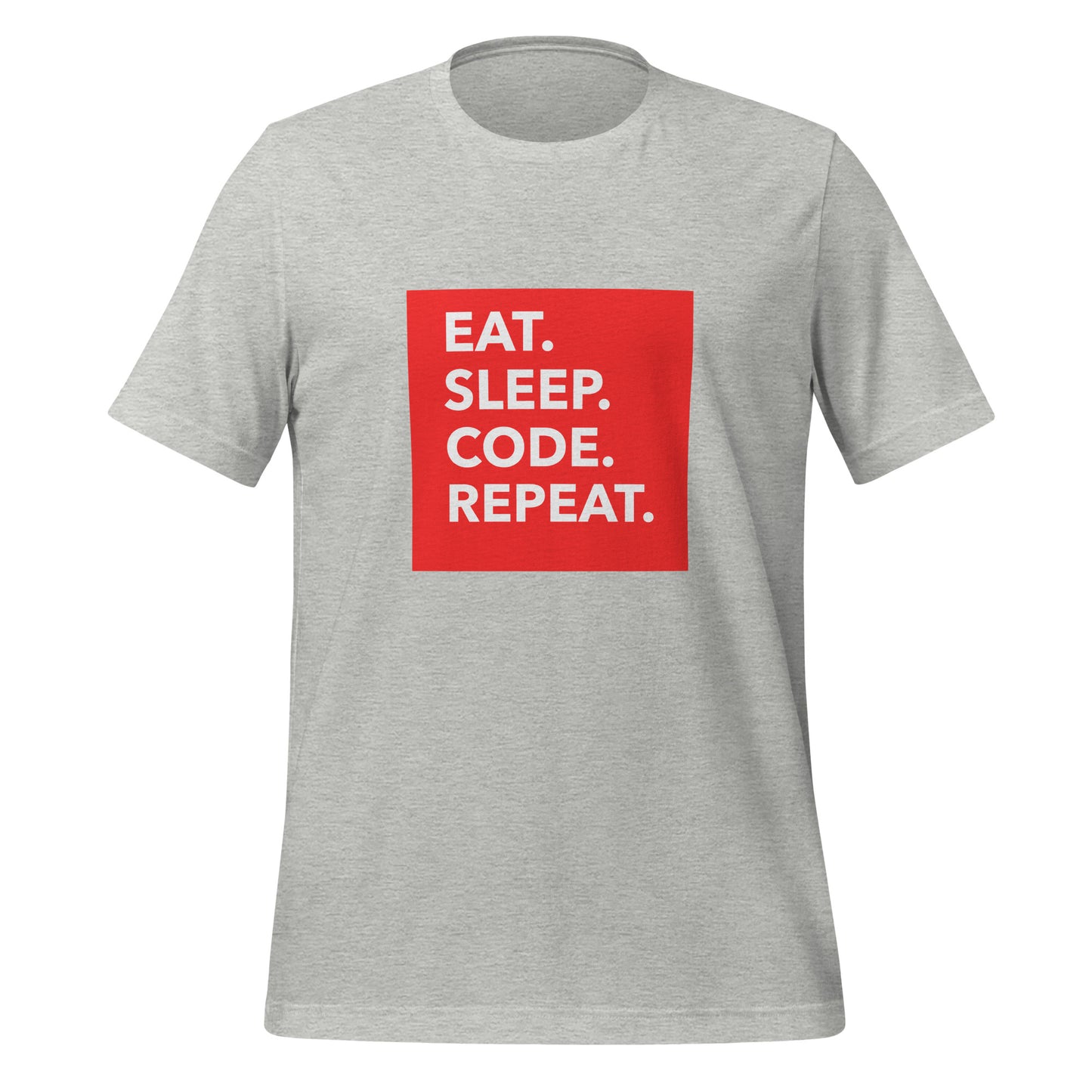 Eat, Sleep, Code, Repeat Tech Unisex T-Shirt