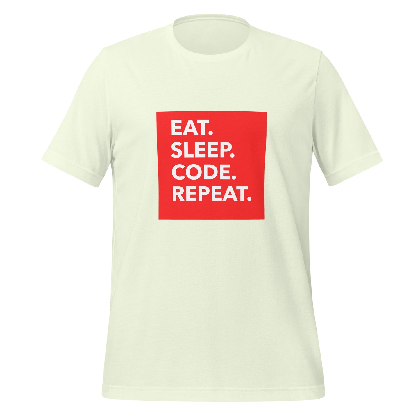 Eat, Sleep, Code, Repeat Tech Unisex T-Shirt