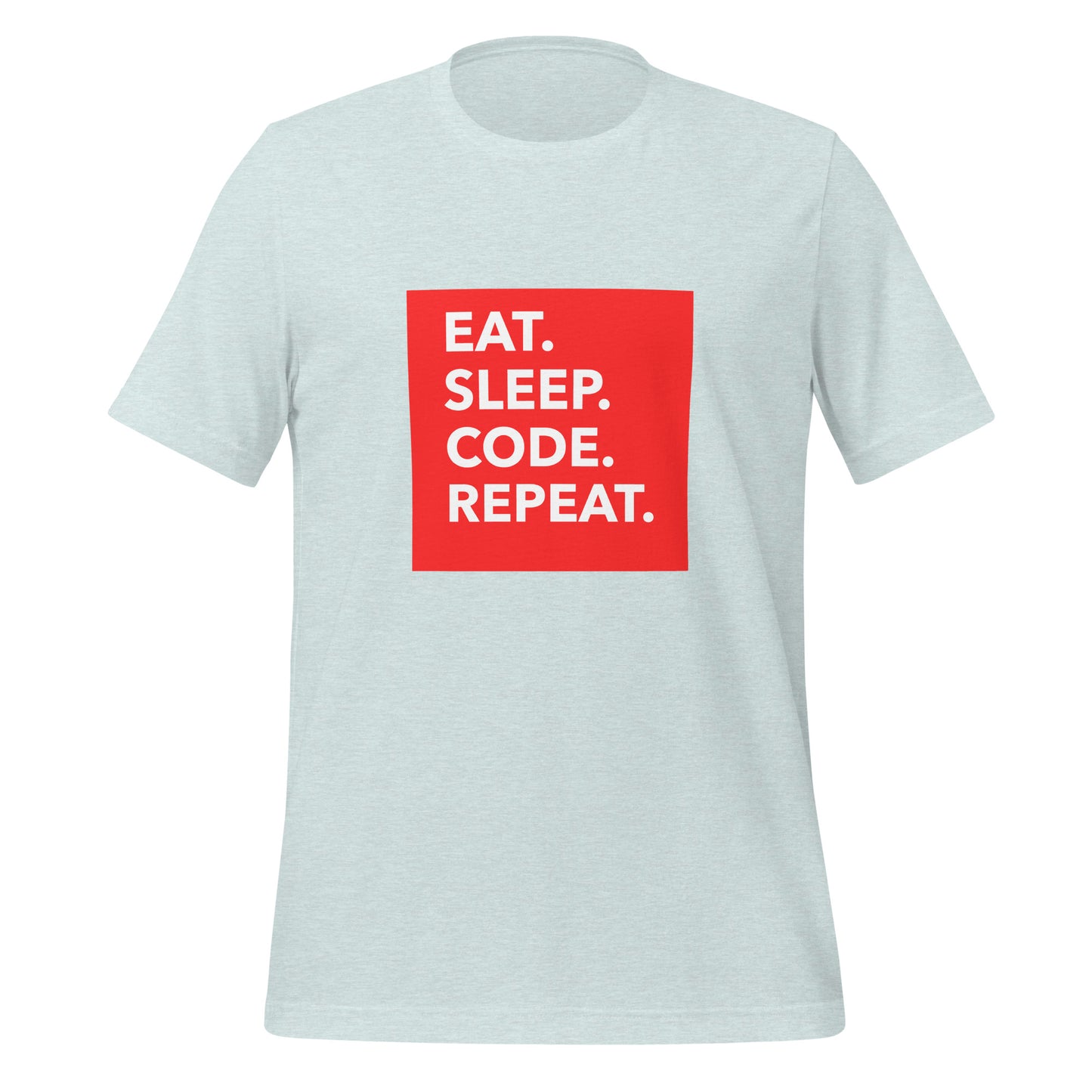 Eat, Sleep, Code, Repeat Tech Unisex T-Shirt