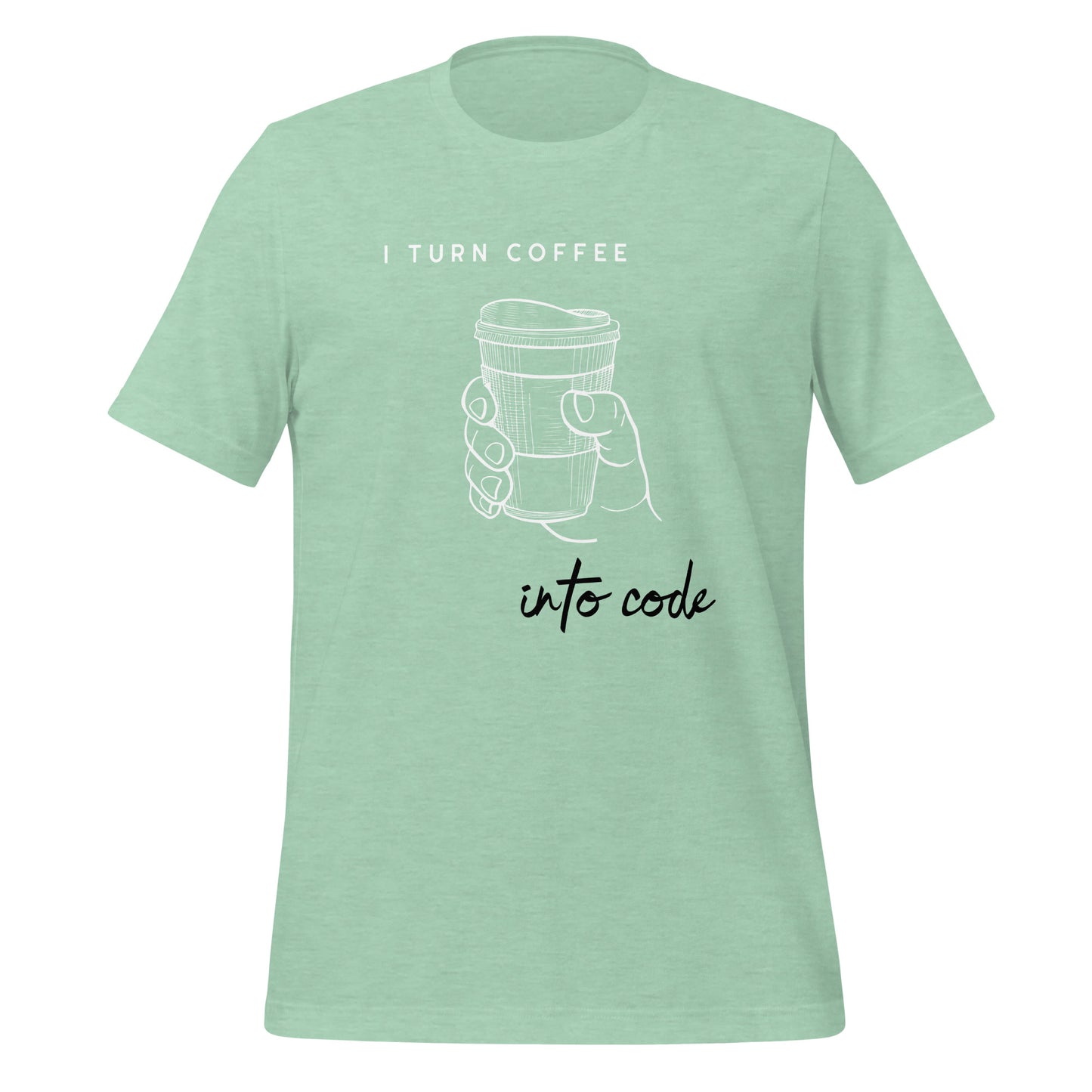 I Turn Coffee into Code Unisex T-Shirt