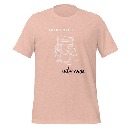 I Turn Coffee into Code Unisex T-Shirt