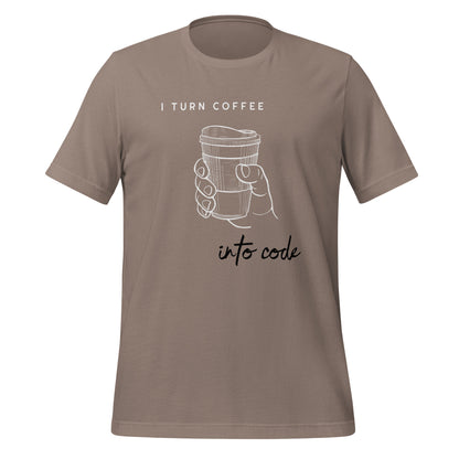 I Turn Coffee into Code Unisex T-Shirt